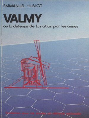 cover image of Valmy ou La défense de la nation par les armes